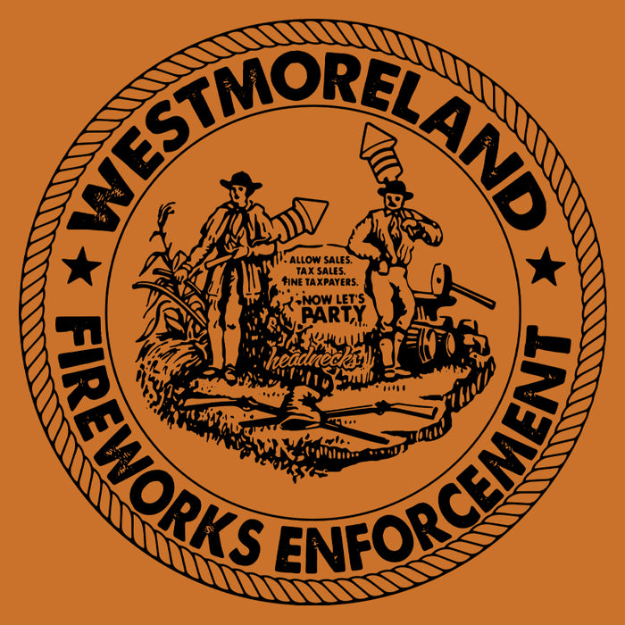 Westmoreland Fireworks Enforcement - T-Shirt