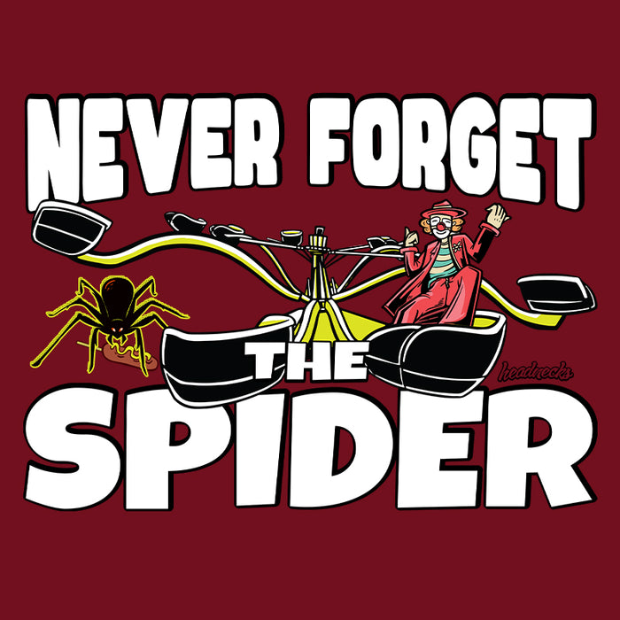 Never Forget The Spider - T-Shirt