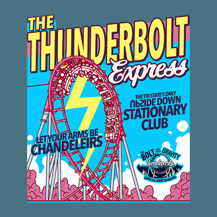 Thunderbolt Express - The Tri-State's ONLY Upside Down Stationary Club! - T-Shirt