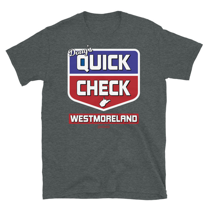 Doug's Quick Check - Westmoreland - T-Shirt