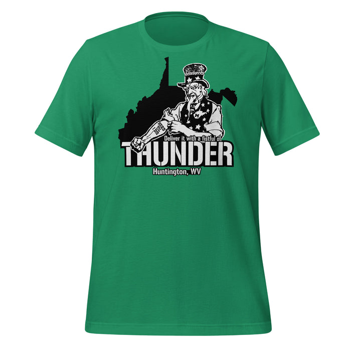 Deliver it with a Fistful of Thunder - Huntington, WV - T-Shirt